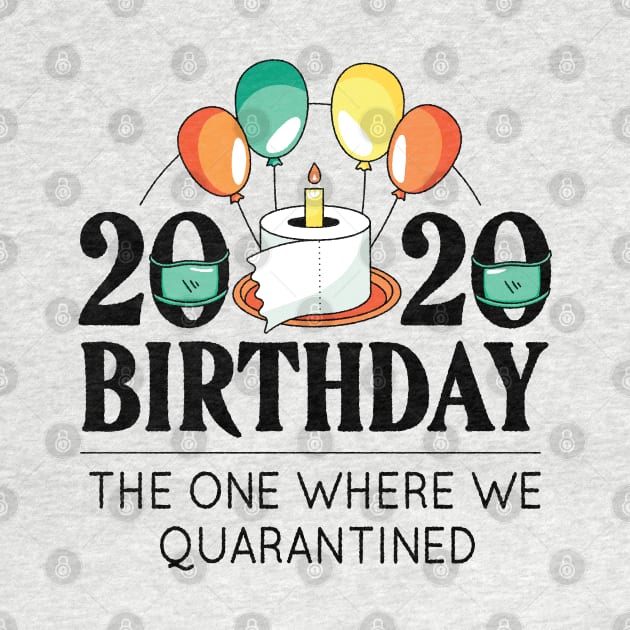 HAPPY BIRTHDAY 2020 QUOTE by LR_Collections